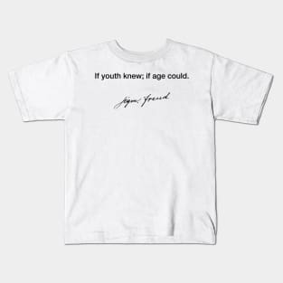 If youth knew - Sigmund Freud Kids T-Shirt